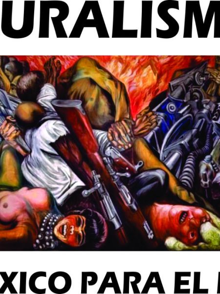 MURALISMO DE MEXICO PARA EL&nbsp;MUNDO