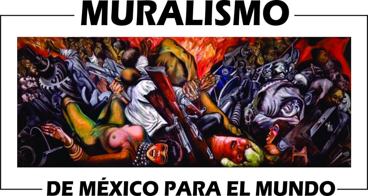 MURALISMO DE MEXICO PARA EL&nbsp;MUNDO