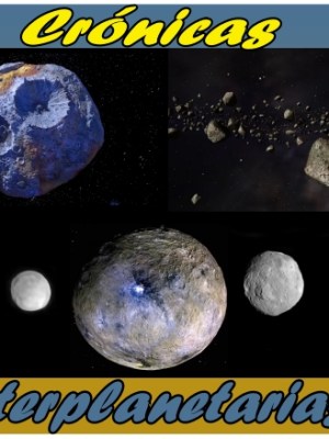 Los Asteroides: Crónicas interplanetarias IV